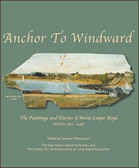 Anchor to Windward: the Paintings and Diaries of Annie Cooper Boyd by  Annie Cooper Boyd
